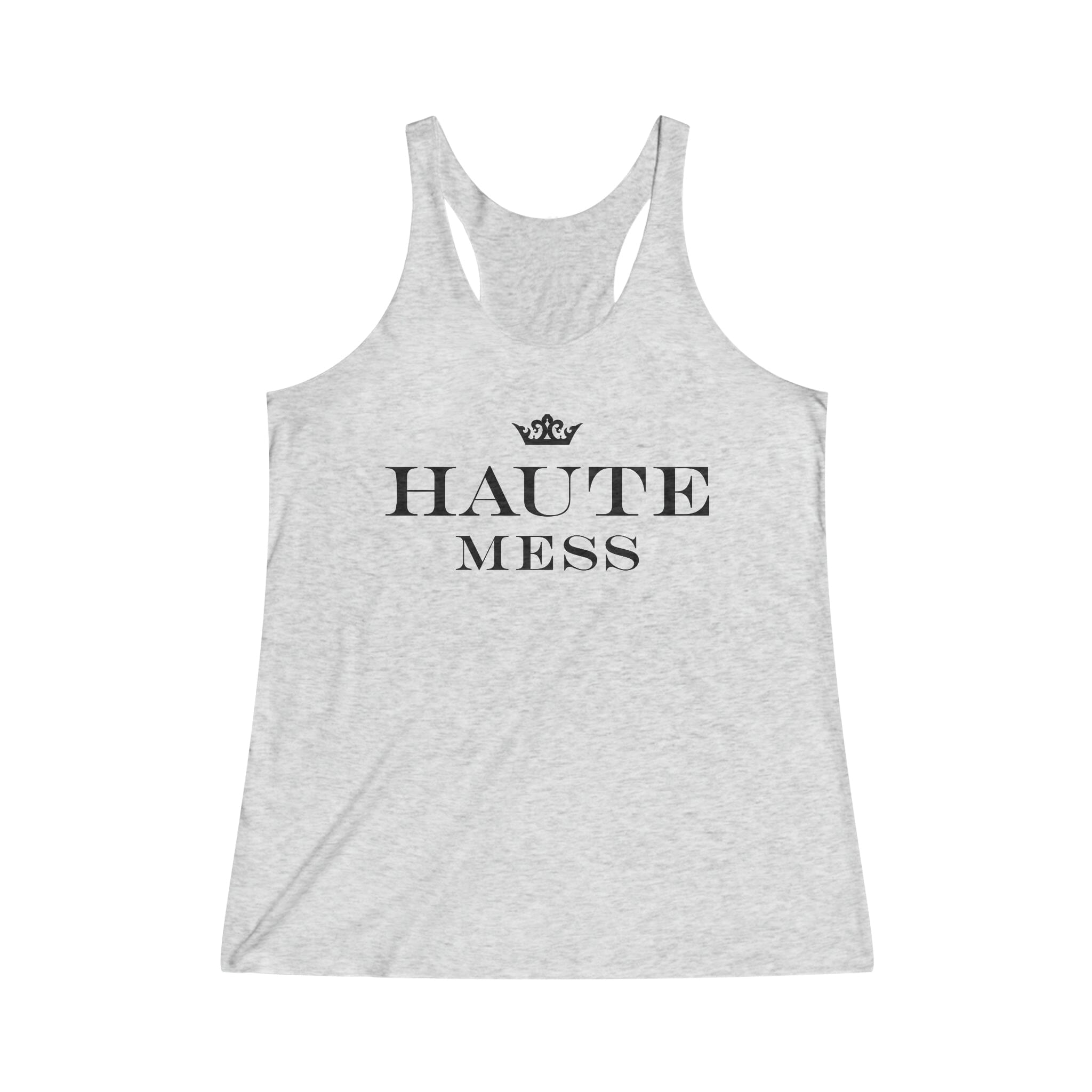 Haute Mess Women's Tri-Blend Racerback Tank - VENXARA®