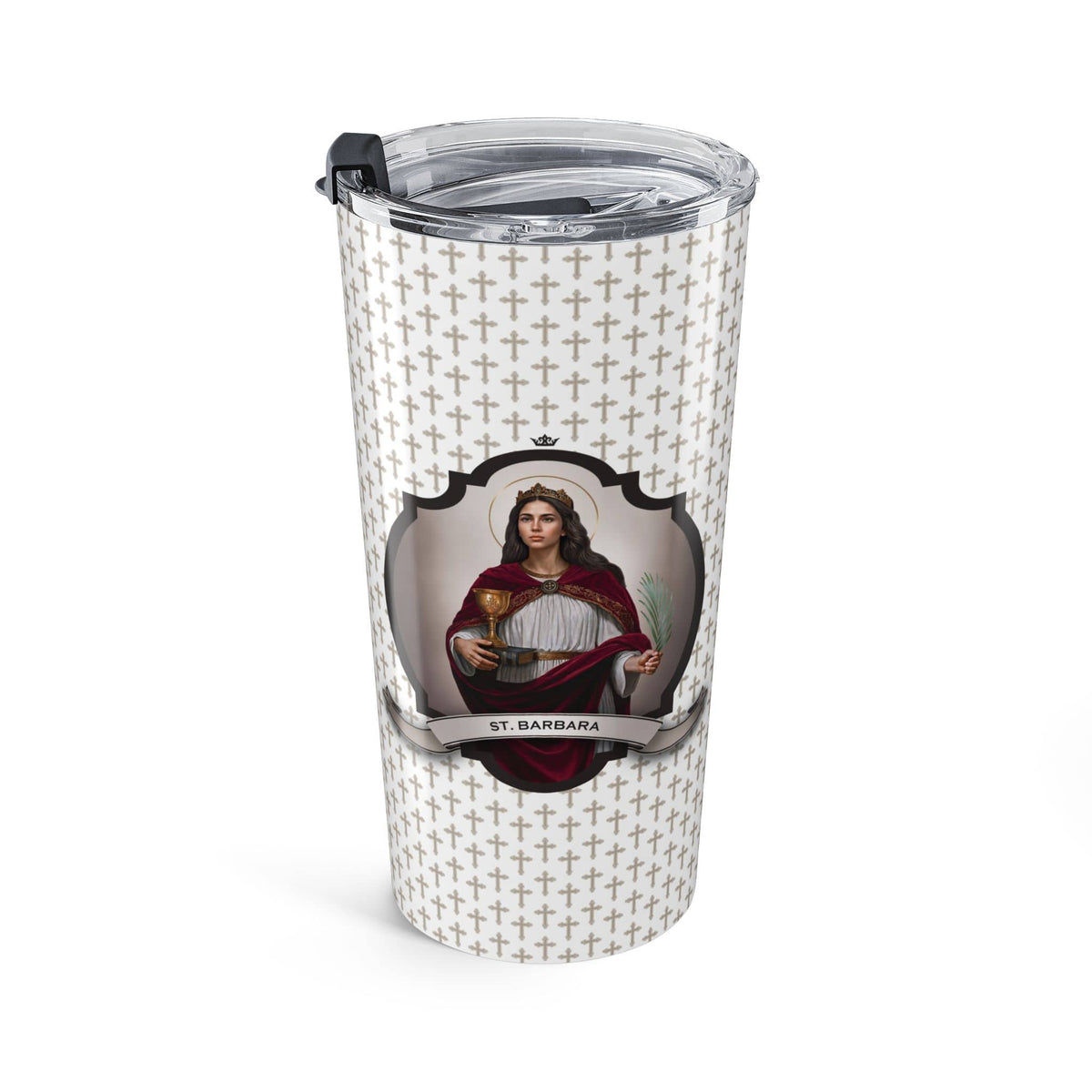 St. Barbara Tumbler (Crosses 20 oz) Copyright VENXARA