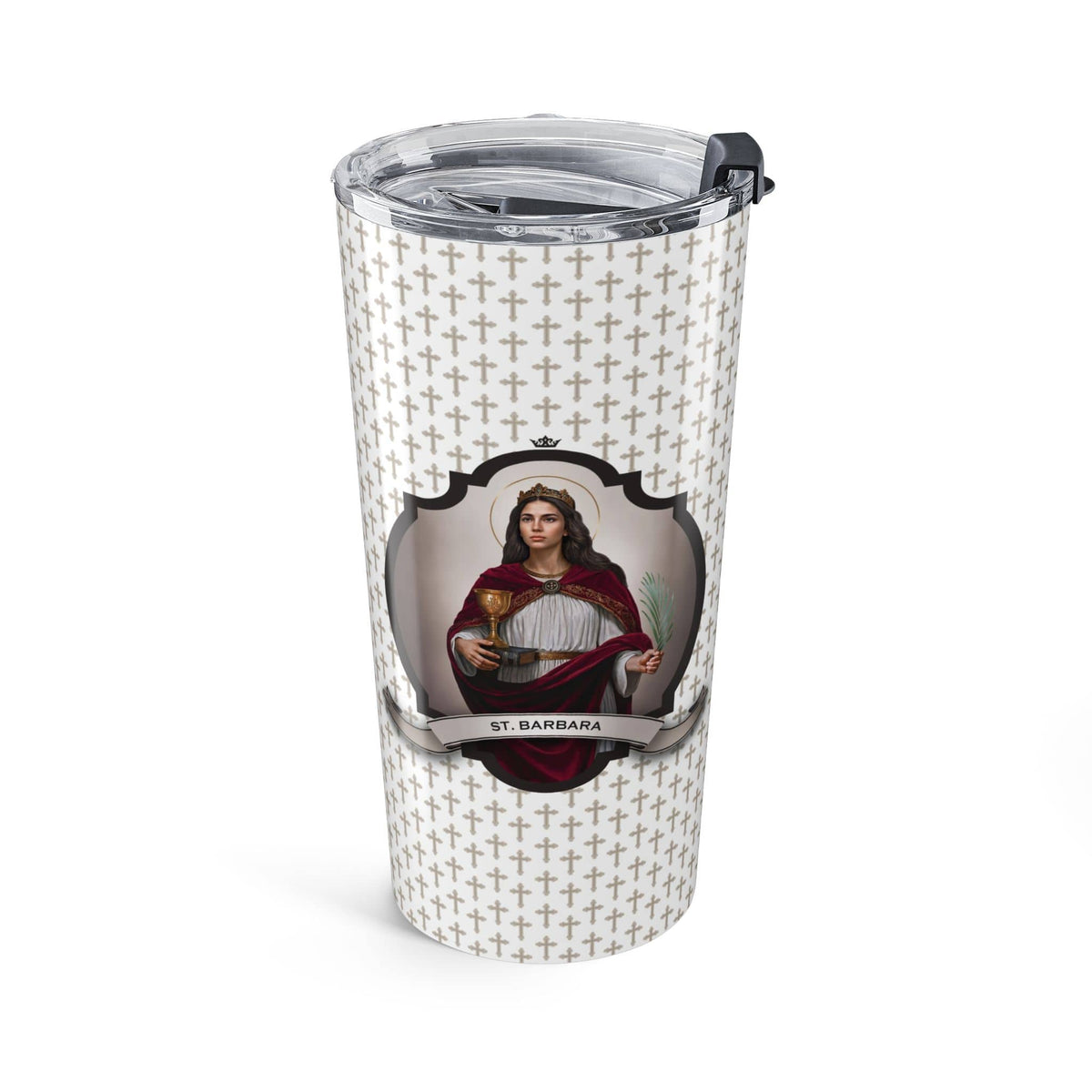 St. Barbara Tumbler (Crosses 20 oz) Copyright VENXARA